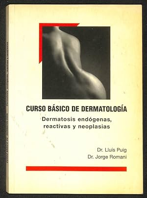 Imagen del vendedor de Curso bsico de Dermatologa. Dermatosis endgenas, reactivas y neoplasias a la venta por Els llibres de la Vallrovira