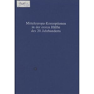 Bild des Verkufers fr Mitteleuropa-Konzeptionen in der ersten Hlfte des 20. Jahrhunderts zum Verkauf von avelibro OHG