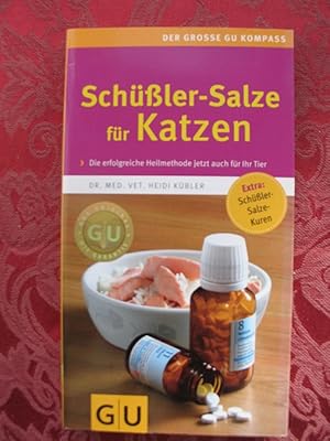 Bild des Verkufers fr Schler-Salze fr Katzen. Die erfolgreiche Heilmethode zum Verkauf von Versandantiquariat Karsten Buchholz