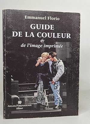 Image du vendeur pour Guide de la couleur et de l'image imprime mis en vente par crealivres