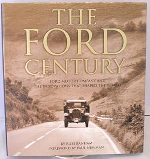 Seller image for THE FORD CENTURY: FORD MOTOR COMPANY AND THE INNOVATIONS THAT SHAPED THE WORLD. for sale by WeBuyBooks