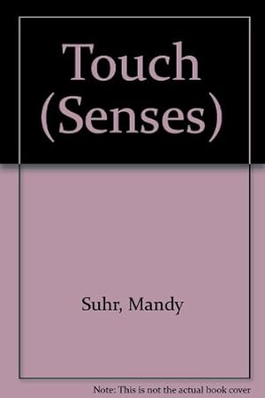 Seller image for The Senses: Touch for sale by WeBuyBooks