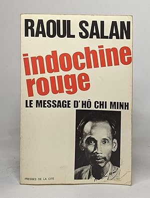 Imagen del vendedor de Indochine rouge - Le message d'H Chi Minh a la venta por crealivres