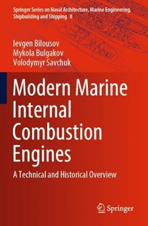 Seller image for Modern Marine Internal Combustion Engines : A Technical and Historical Overview for sale by GreatBookPrices