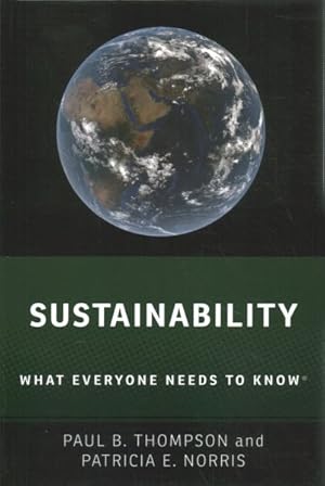 Bild des Verkufers fr Sustainability : What Everyone Needs to Know zum Verkauf von GreatBookPrices