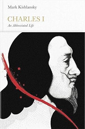 Seller image for Charles I (Penguin Monarchs): An Abbreviated Life for sale by WeBuyBooks