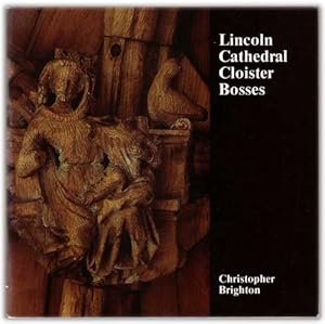 Imagen del vendedor de Lincoln Cathedral Cloister Bosses a la venta por WeBuyBooks