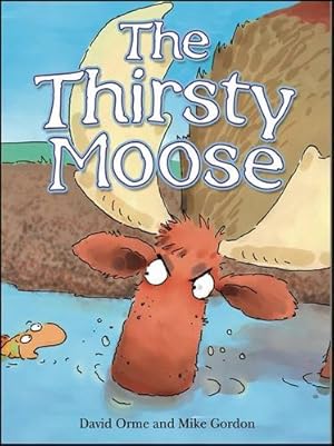 Bild des Verkufers fr The Thirsty Moose (Picture Books) zum Verkauf von WeBuyBooks