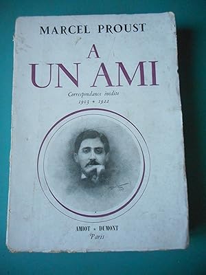 Image du vendeur pour A un ami - Correspondance inedite 1903-1922 mis en vente par Frederic Delbos