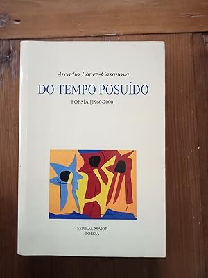 DO TEMPO POSUIDO. Poesía. 1960-2000