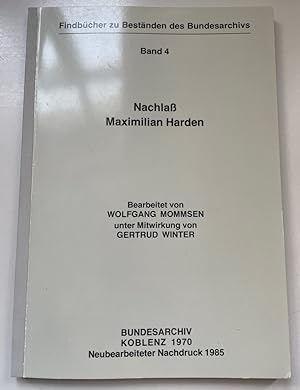 Seller image for Nachla Maximilian Harden. Findbcher zu Bestnden des Bundesarchivs, 4. for sale by Fundus-Online GbR Borkert Schwarz Zerfa