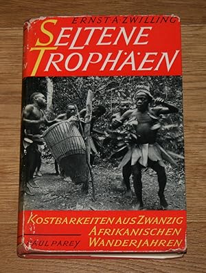 Seltene Trophäen. Kostbarkeiten aus 20 afrikanischen Wanderjahren.