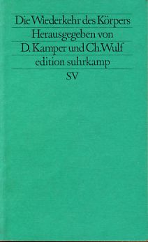 Die Wiederkehr des Körpers. Edition Suhrkamp 1132= N.F., Bd. 132.