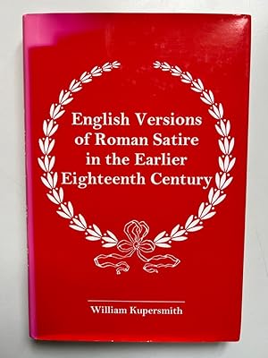 Image du vendeur pour English Versions of Roman Satire in the Earlier Eighteenth Century mis en vente par Fundus-Online GbR Borkert Schwarz Zerfa