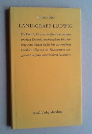 Die Geschicht und Histori von Land-Graff Ludwig dem Springer. (Reprographischer Nachdruck der Aus...