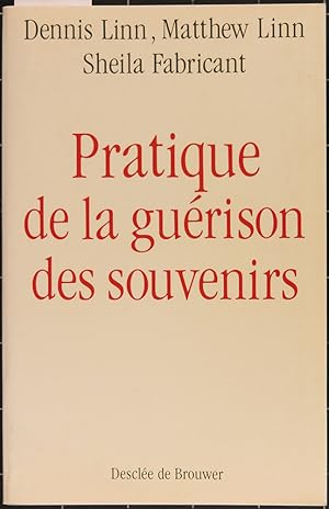 Immagine del venditore per Pratique de la gurison des souvenirs venduto da L'ivre d'Histoires