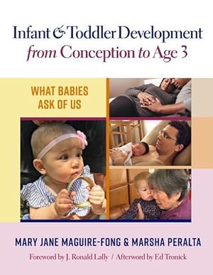 Seller image for Infant and Toddler Development from Conception to Age 3: What Babies Ask of Us for sale by moluna