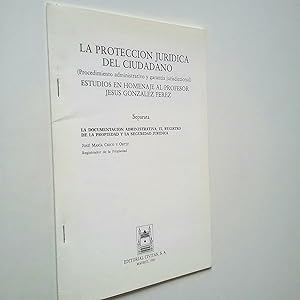 Imagen del vendedor de La documentacin administrativa, el registro de propiedad y la seguridad jurdica a la venta por MAUTALOS LIBRERA