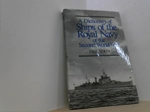 Bild des Verkufers fr A Dictionary of Ships of the Royal Navy of the Second World War. zum Verkauf von Antiquariat Uwe Berg