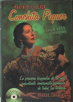 Imagen del vendedor de CONCHITA PIQUER. LA PRIMERA BIOGRAFA DE LA MS IMPORTANTE CANCIONISTA ESPAOLA DE TODOS LOS TIEMPOS a la venta por Librera Raimundo