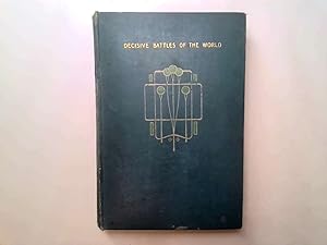 Seller image for Some Decisive Battles Of The World: From Marathon To Waterloo. Creasy, Sir Edward for sale by Goldstone Rare Books