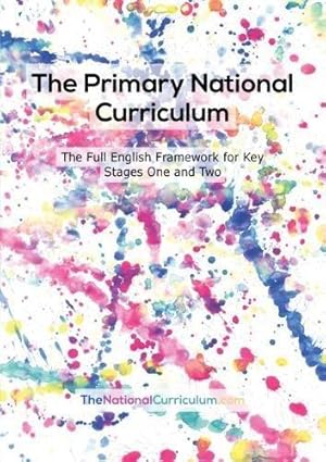 Seller image for The Primary National Curriculum in England: Key Stage 1 and 2 Framework for sale by WeBuyBooks