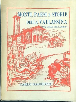 Bild des Verkufers fr Monti paesi e storie della Vallassina (alta valle del Lambro) zum Verkauf von Librodifaccia