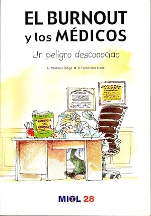 Imagen del vendedor de EL BURNOUT Y LOS MEDICOS UN PELIGRO DESCONOCIDO a la venta por Librera Raimundo