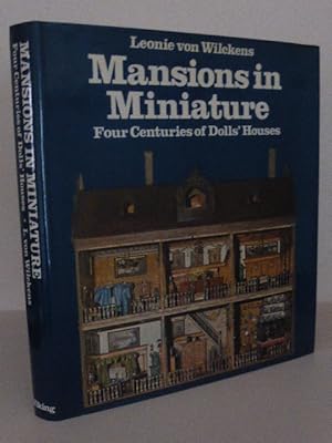 Seller image for Mansions in Miniature: Four Centuries of Dolls' Houses for sale by Idle Booksellers PBFA