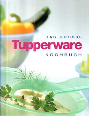 Imagen del vendedor de Das Groe Tupperware Kochbuch. a la venta por Leonardu