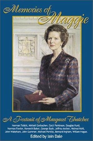 Seller image for Memories of Maggie: A Portrait of Margaret Thatcher for sale by WeBuyBooks