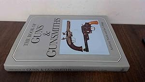 Bild des Verkufers fr The Book of Guns and Gunsmiths zum Verkauf von BoundlessBookstore