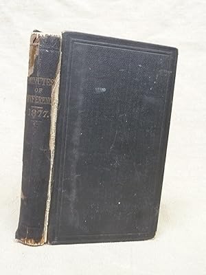 Seller image for MINUTES OF SEVERAL CONVERSATIONS AT THE ONE HUNDRED AND THIRTY-FOURTH YEARLY CONFERENCE OF THE PEOPLE CALLED METHODISTS IN THE CONNEXION ESTABLISHED BY THE LATE REV JOHN WESLEY, A.M.,BEGUN IN BRISTOL, ON TUESDAY, JULY 25TH, 1877. for sale by Gage Postal Books