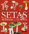 Setas y hongos de europa