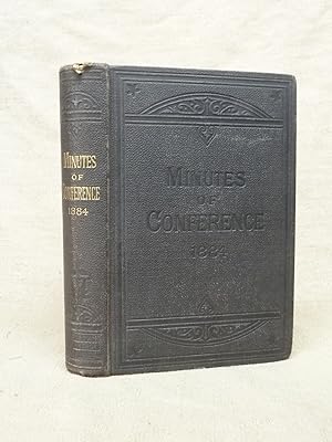 Seller image for MINUTES OF SEVERAL CONVERSATIONS AT THE ONE HUNDRED AND FORTY-FIRST YEARLY CONFERENCE OF THE PEOPLE CALLED METHODISTS IN THE CONNEXION ESTABLISHED BY THE LATE REV JOHN WESLEY, A.M., BEGUN IN BURSLEM, ON TUESDAY, JULY 22ND, 1884. for sale by Gage Postal Books