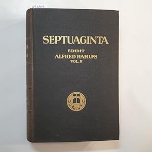 Immagine del venditore per Septuaginta, id est vetus testamentum graece iuxta LXX interpretes, edidit Alfred Rahlfs, Volumen II, Libri poetici et prophetici, editio tertia venduto da Gebrauchtbcherlogistik  H.J. Lauterbach