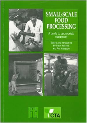 Seller image for Small-scale Food Processing: A Guide to Appropriate Equipment for sale by WeBuyBooks