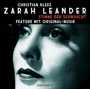 Imagen del vendedor de Zarah Leander: Stimme der Sehnsucht - Feature mit Original-Musik Stimme der Sehnsucht a la venta por Berliner Bchertisch eG