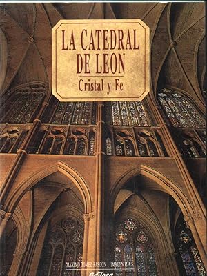 Immagine del venditore per LA CATEDRAL DE LEON. CRISTAL Y FE venduto da Librera Raimundo