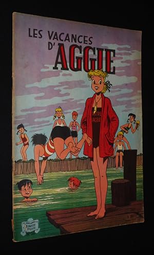 Immagine del venditore per Aggie, n10 : Les vacances d'Aggie (Les beaux albums de la Jeunesse Joyeuse) venduto da Abraxas-libris
