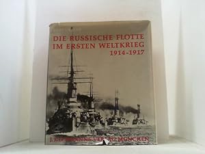 Immagine del venditore per Die russische Flotte in Ersten Weltkrieg 1914-1917. venduto da Antiquariat Uwe Berg