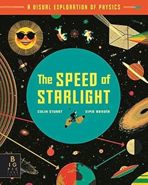 Bild des Verkufers fr The Speed of Starlight: How Physics, Light and Sound Work zum Verkauf von WeBuyBooks