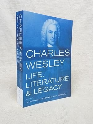 Seller image for CHARLES WESLEY. LIFE, LITERATURE AND LEGACY. for sale by Gage Postal Books