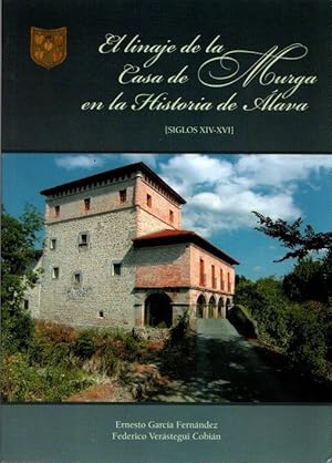 Imagen del vendedor de El linaje de la Casa Murga en la historia de lava (siglos XIV-XVI) . a la venta por Librera Astarloa