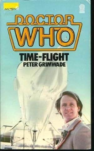 Bild des Verkufers fr Doctor Who-Time Flight zum Verkauf von WeBuyBooks