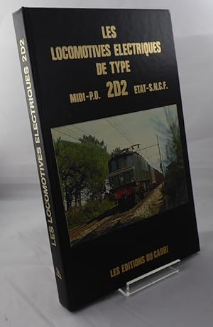 Immagine del venditore per Les Locomotives lectriques De Type 2D2 Midi, P. O. , Etat Et S. N. C.F. venduto da Horsham Rare Books
