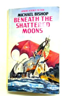 Seller image for Beneath the Shattered Moons & The White Otters of Childhood for sale by World of Rare Books