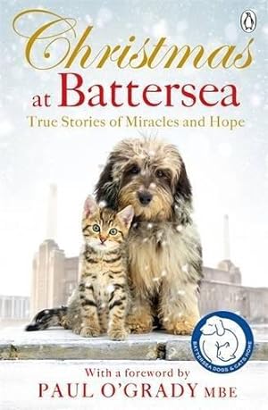 Image du vendeur pour Christmas at Battersea: True Stories of Miracles and Hope mis en vente par WeBuyBooks 2