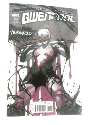 Imagen del vendedor de The Unbelievable Gwenpool #13 - Venomized Variant Edition a la venta por World of Rare Books