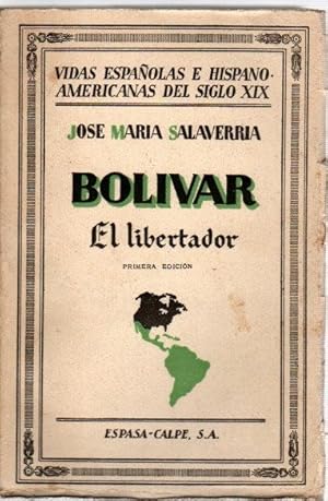 Imagen del vendedor de Bolvar. El libertador . a la venta por Librera Astarloa